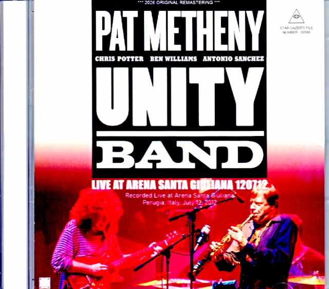 Pat Metheny Unity Band Pat Metheny/Italy 07.12.2012 Complete Remastered