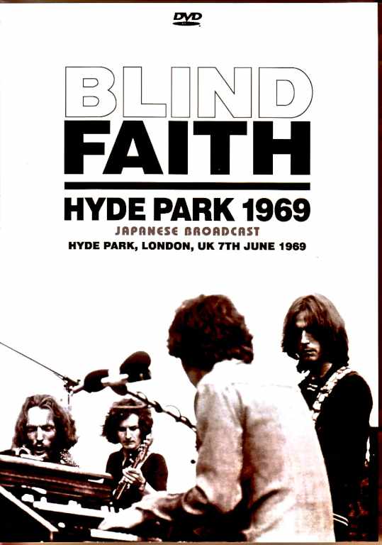 Blind Faith Eric Clapton / London, UK 06.07.1969 Complete Japanese Broadcast Edition & more