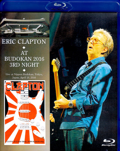 Eric Clapton/Tokyo,Japan 4.16.2016 Blu-Ray Version