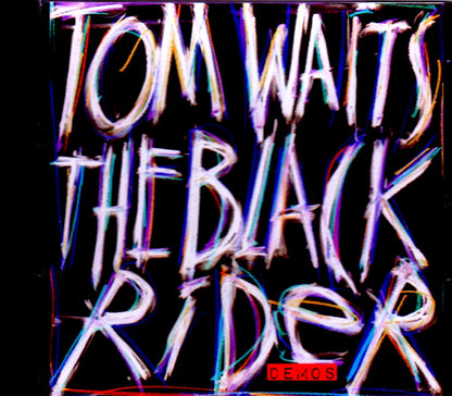 Tom Waits/The Black Rider Demos 1990-1992
