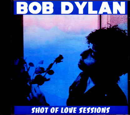 Bob Dylan/Shot of Love Studio Outtakes and Rough Mixes Unreleased 1980-1981