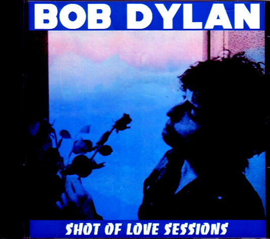 Bob Dylan/Shot of Love Studio Outtakes and Rough Mixes Unreleased 1980-1981