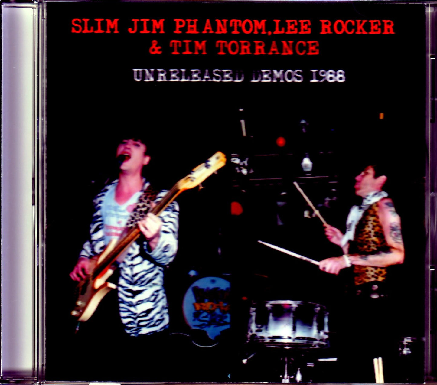 Slim Jim Phantom,Lee Rocker & Tim Torrance/Unreleased Demos 1988