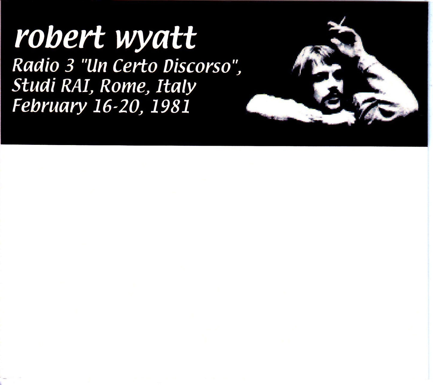 Robert Wyatt/Italy 1981