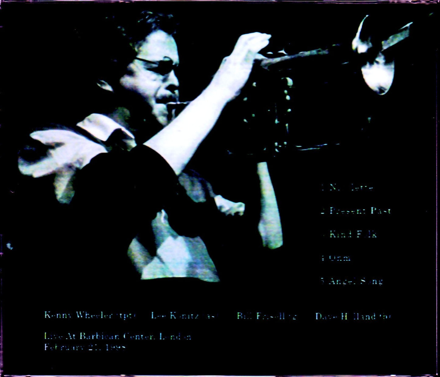 Kenny Wheeler,Lee Konitz,Bill Frisell,Dave Holland/London,UK 1998