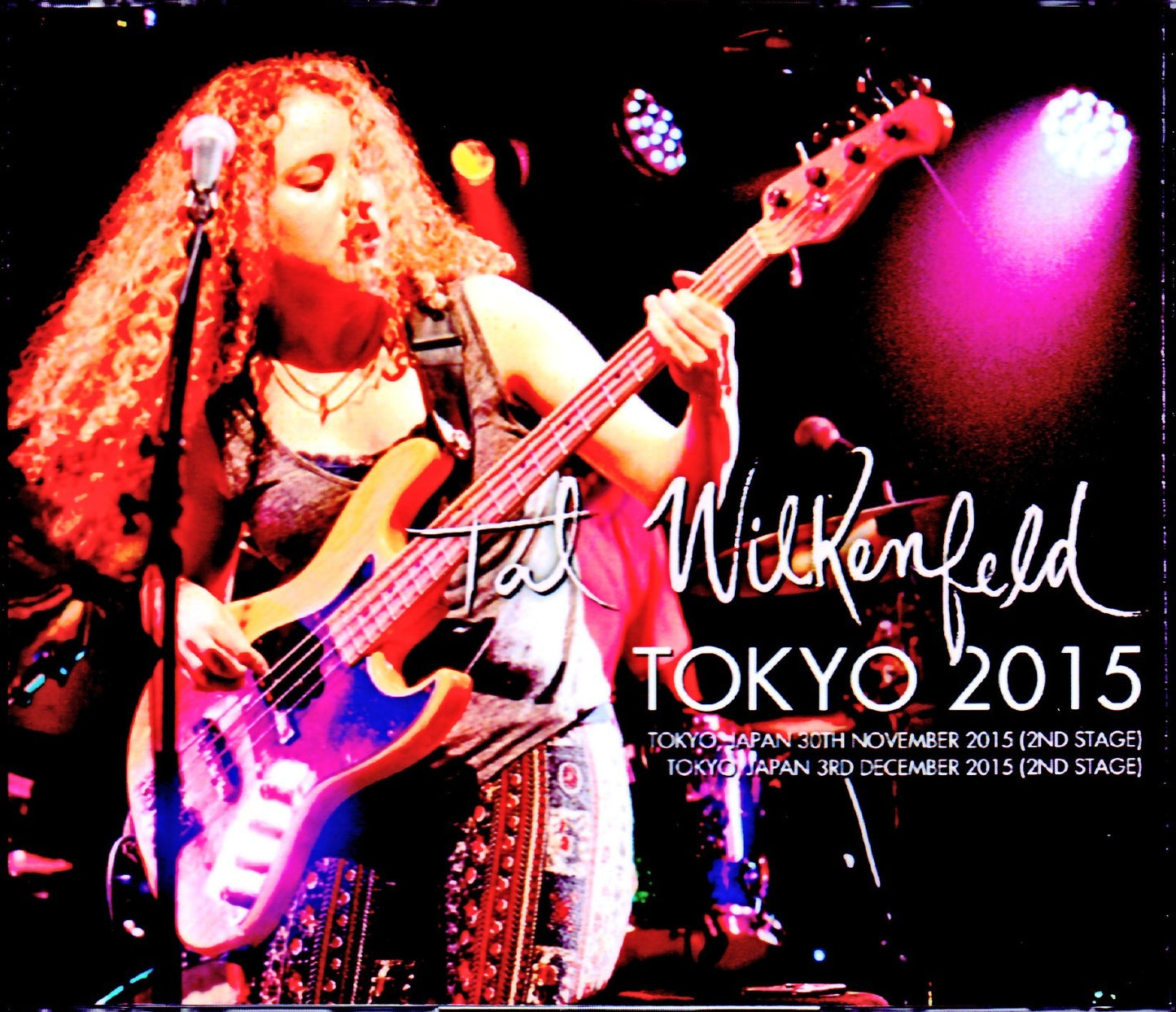 Tal Wilkenfeld/Tokyo,Japan 2015 2Days Complete