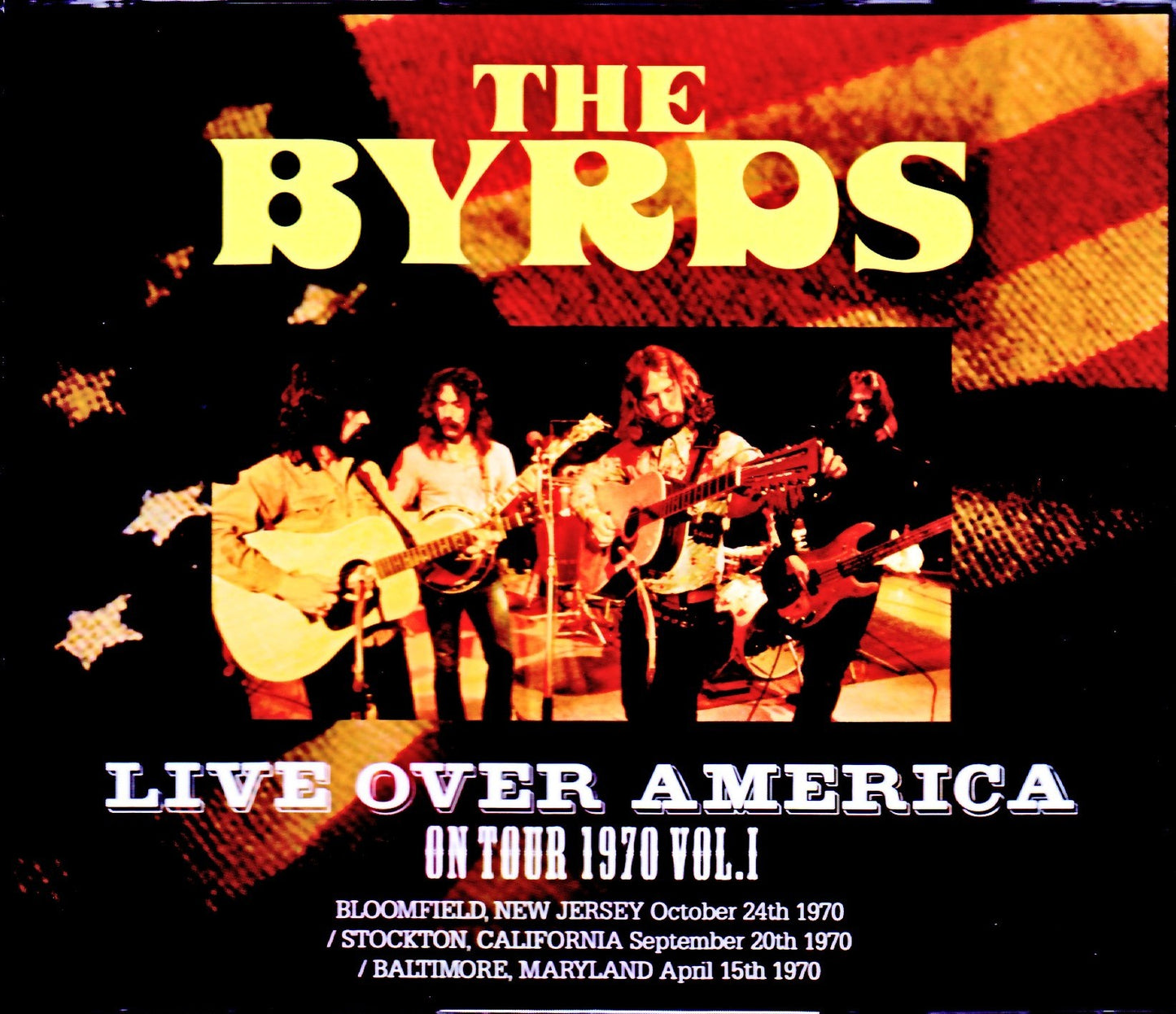The Byrds/North American Tour Collection 1970