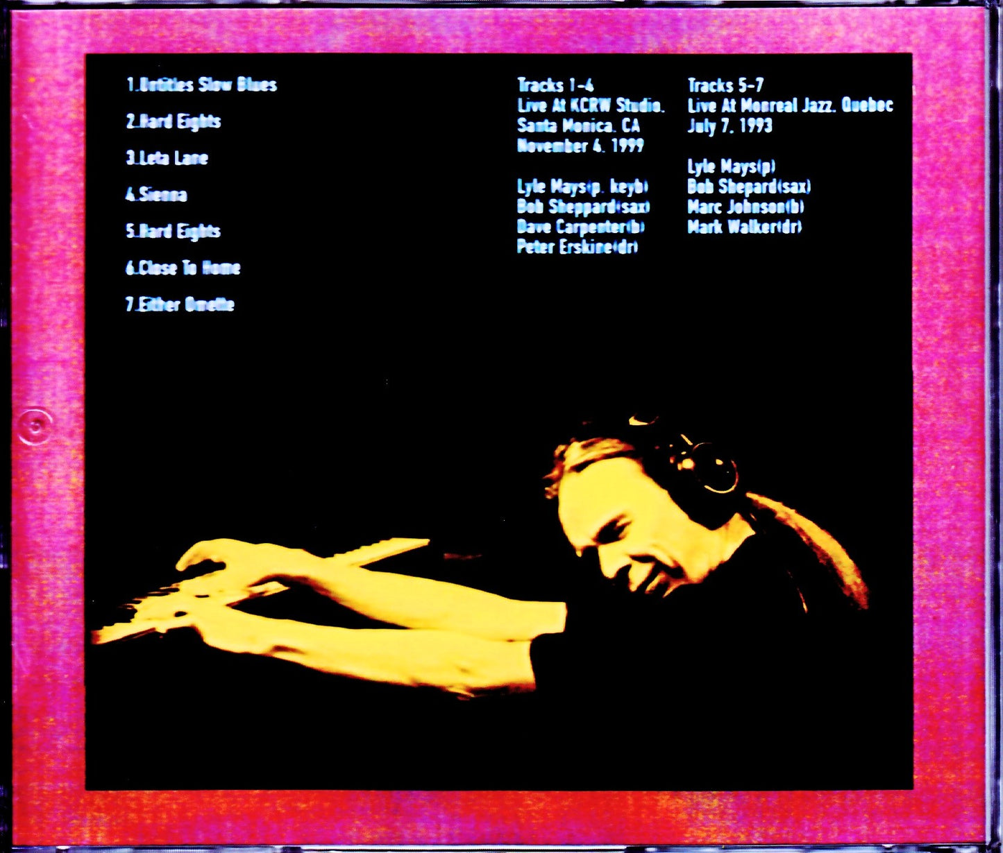 Lyle Mays/CA,USA 1999 & more