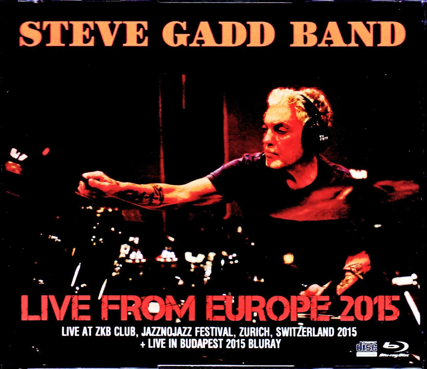 Steve Gadd Band/Switzerland 2015 & more