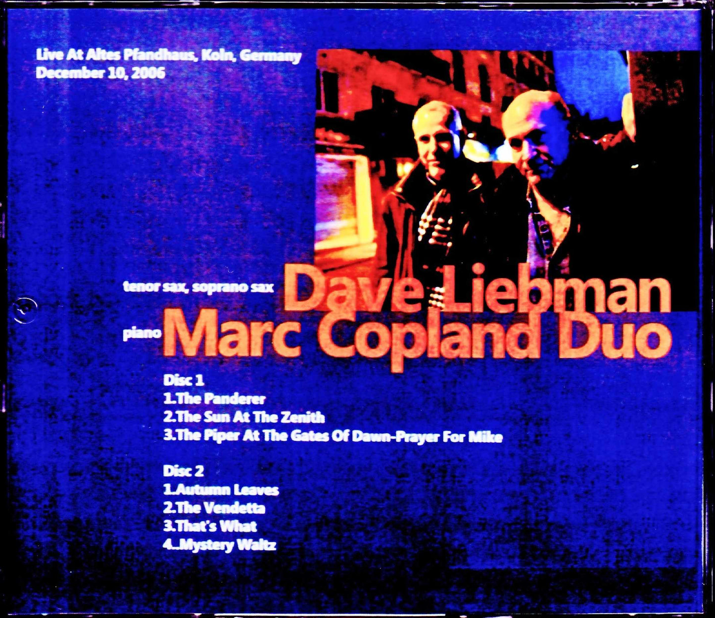 Dave Liebman,Marc Copland/Germany 2006 & more