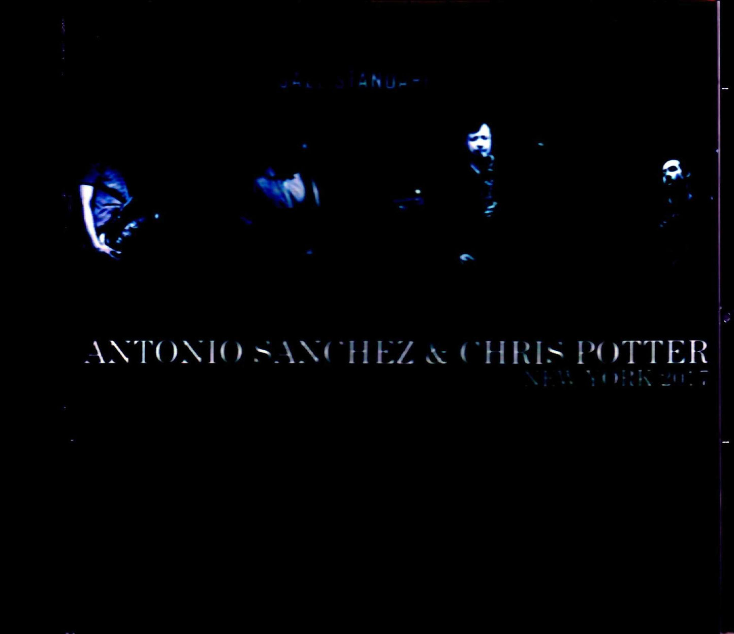 Antonio Sanchez Trio,Chris Potter/NY,USA 2017