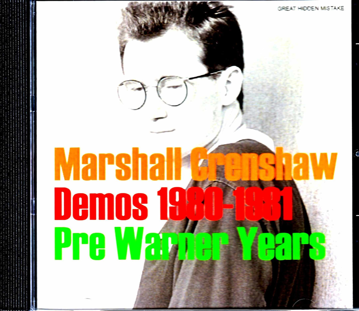 Marshall Crenshaw/Pre Warner Years Demos 1980-1981