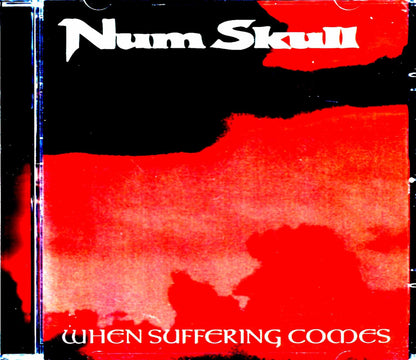 Num Skull/When Suffering Comes