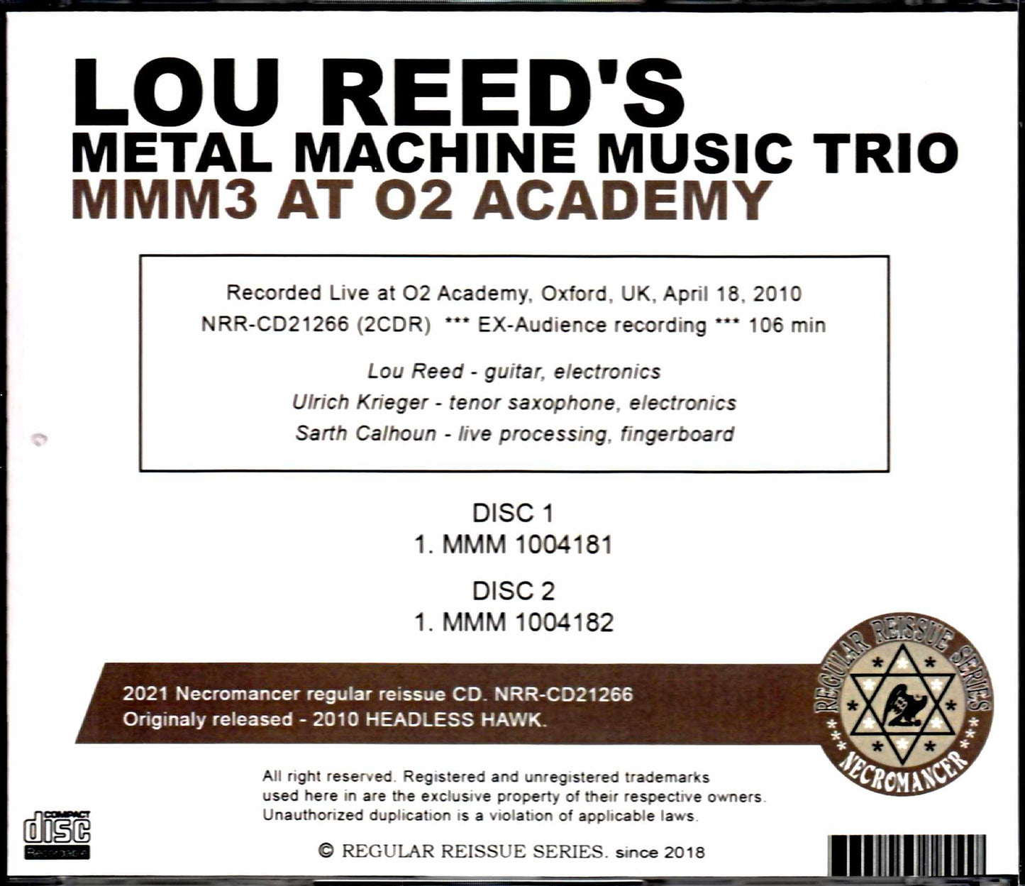 Lou Reed's Metal Machine Music Trio/UK 2010