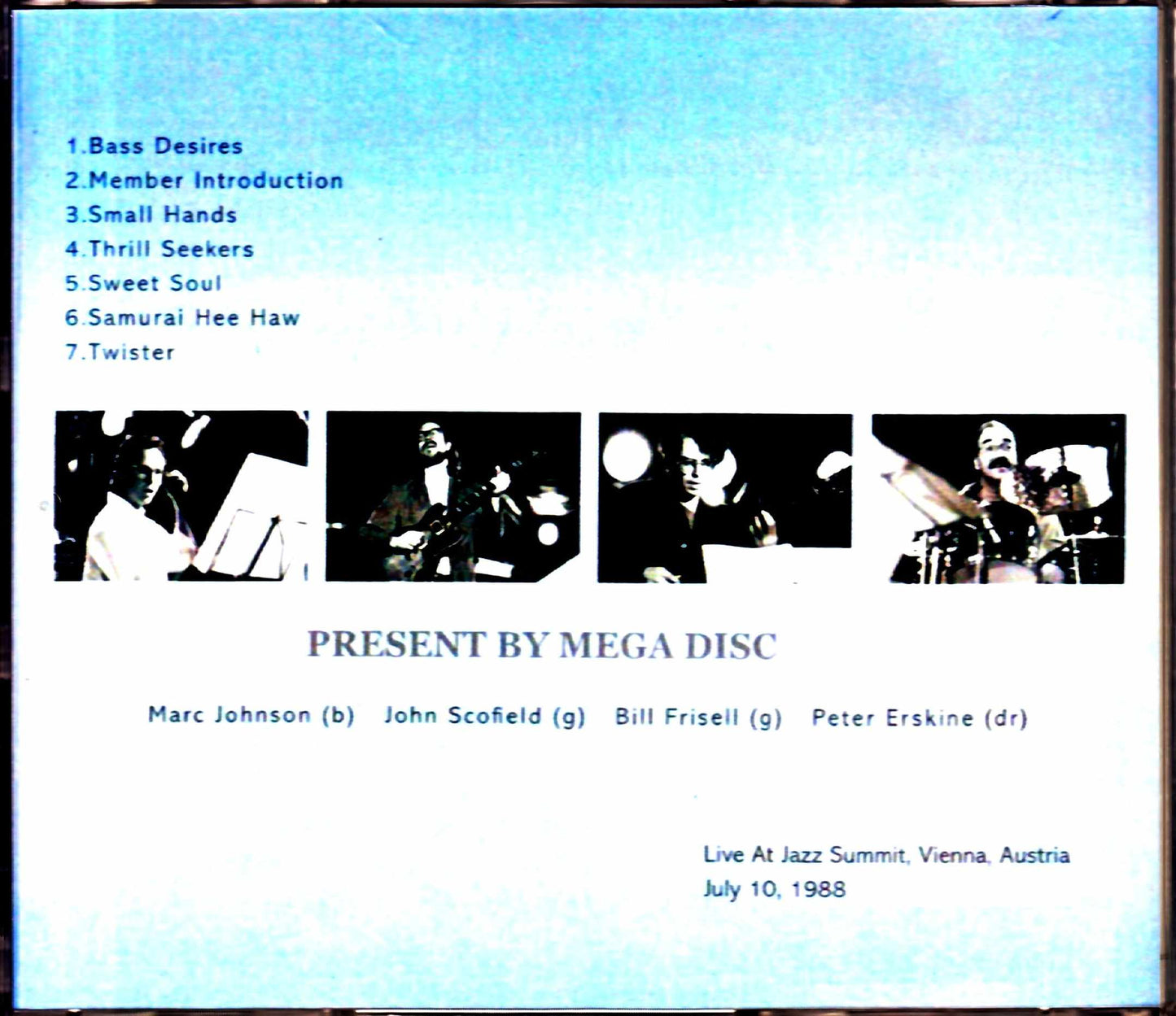 Bass Desires Marc Johnson,John Scofield,Bill Frisell/Austria 1988
