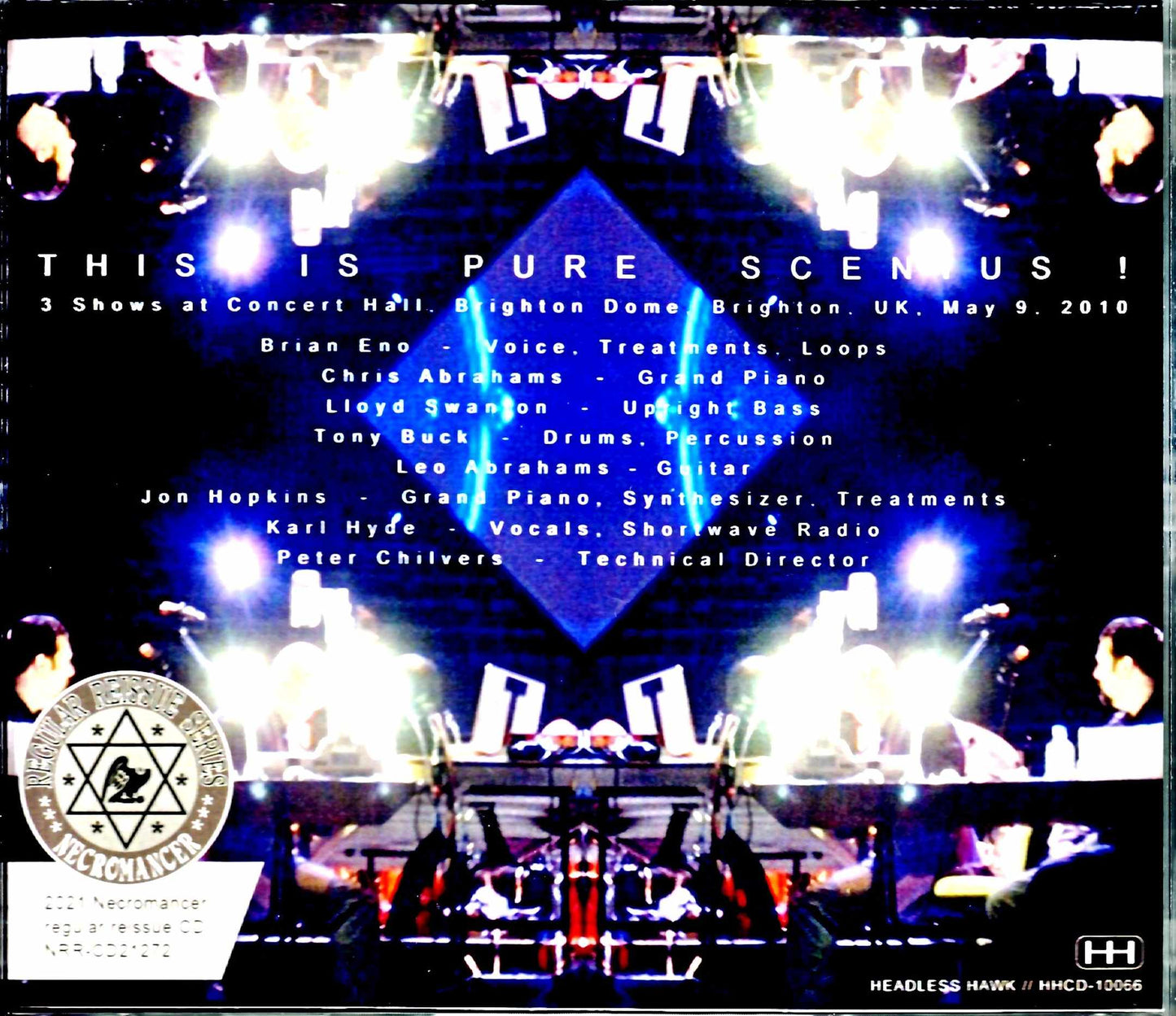 This is Pure Scenius! Brian Eno/UK 2010 First & Second Show Complete