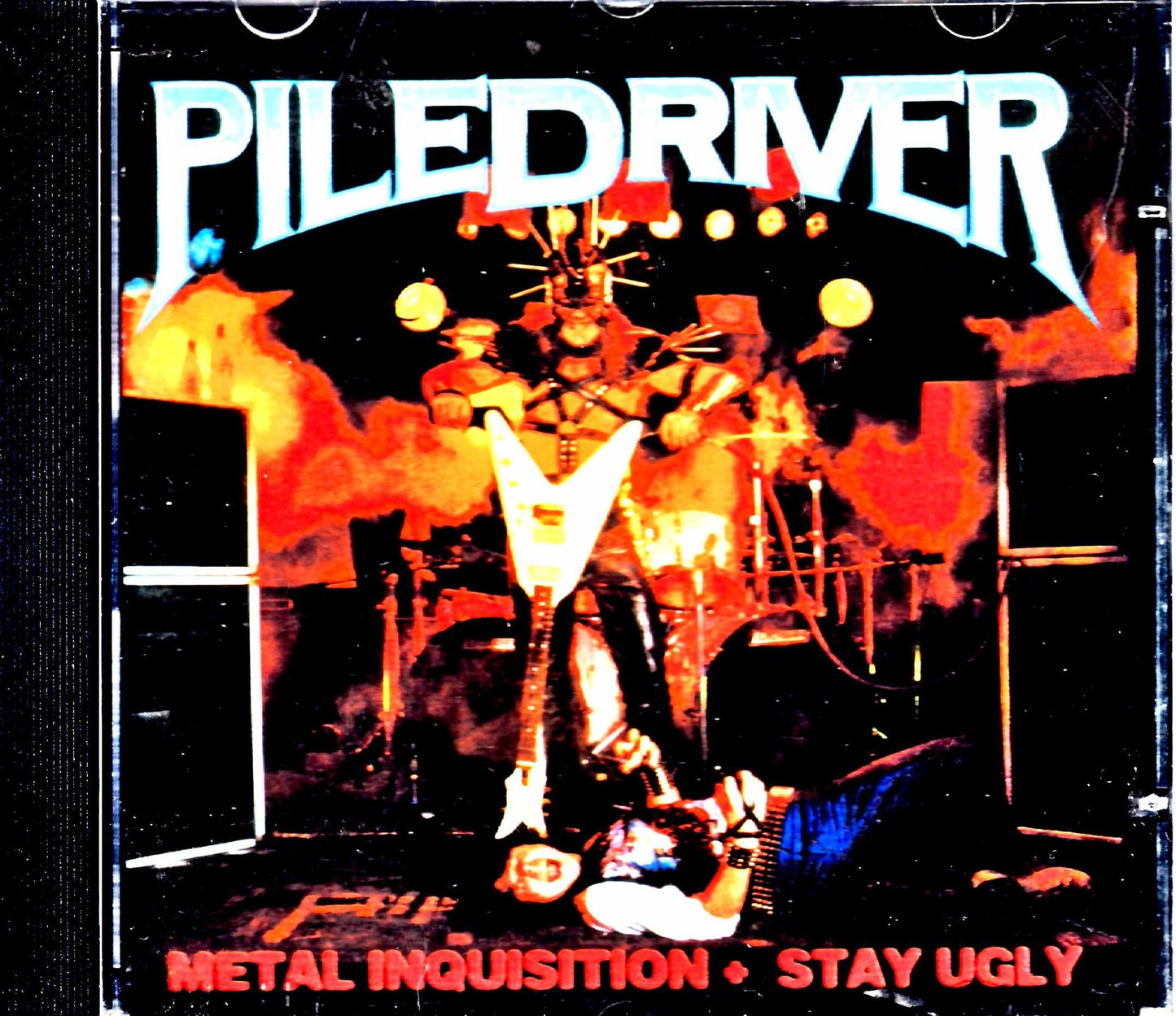 Piledriver/Metal Inquisition + Stay Ugly