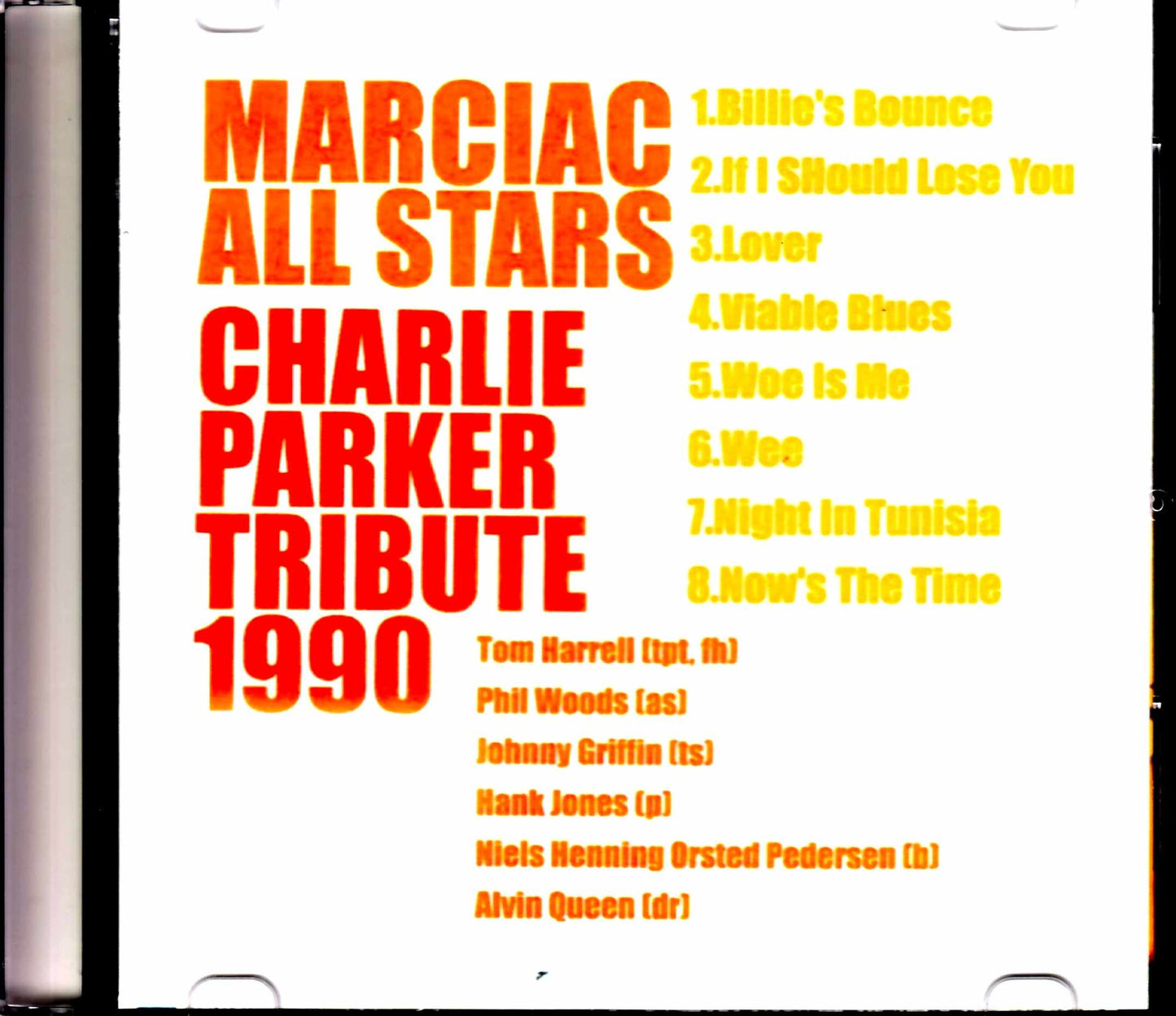 Marciac All Stars/Tribute to Charlie Parker France 1990