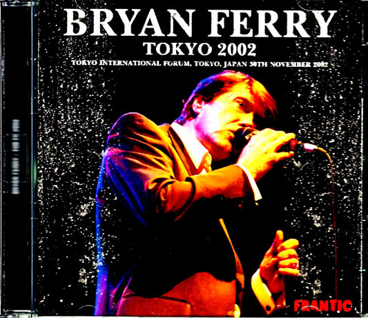 Bryan Ferry/Tokyo,Japan 11.30.2002