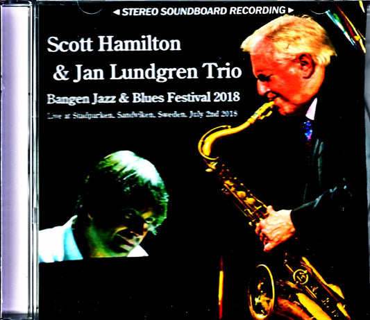 Scott Hamilton Jan Lundgren Trio/Sweden 2018 Complete