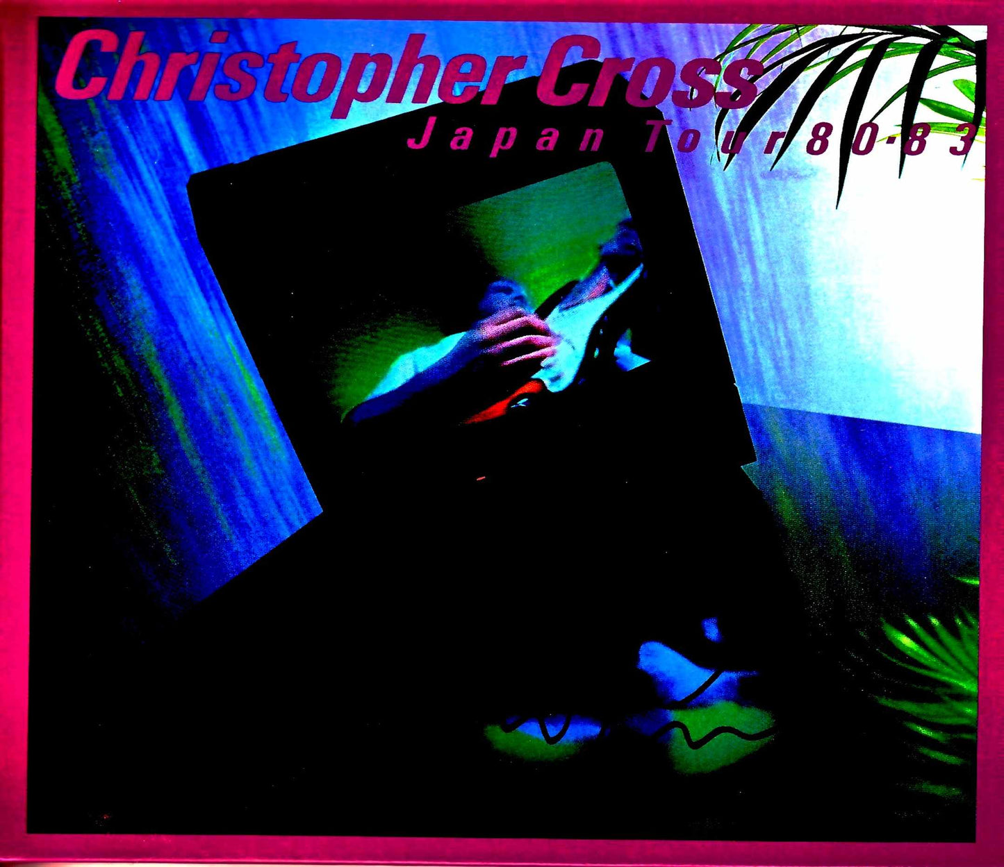 Christopher Cross/Tokyo,Japan 1980 & more Upgrade