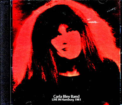 Carla Bley Band/Germany 1981 Complete