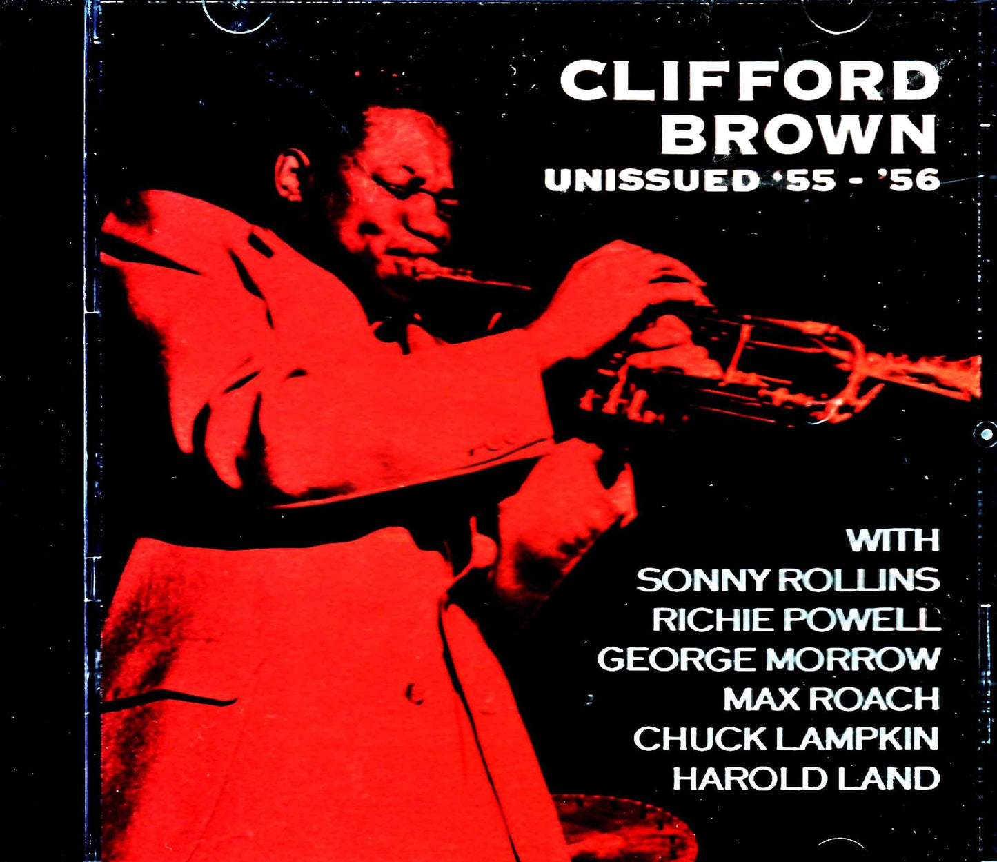 Clifford Brown Sonny Rollins,Max Roach/Unissued 1955-1956