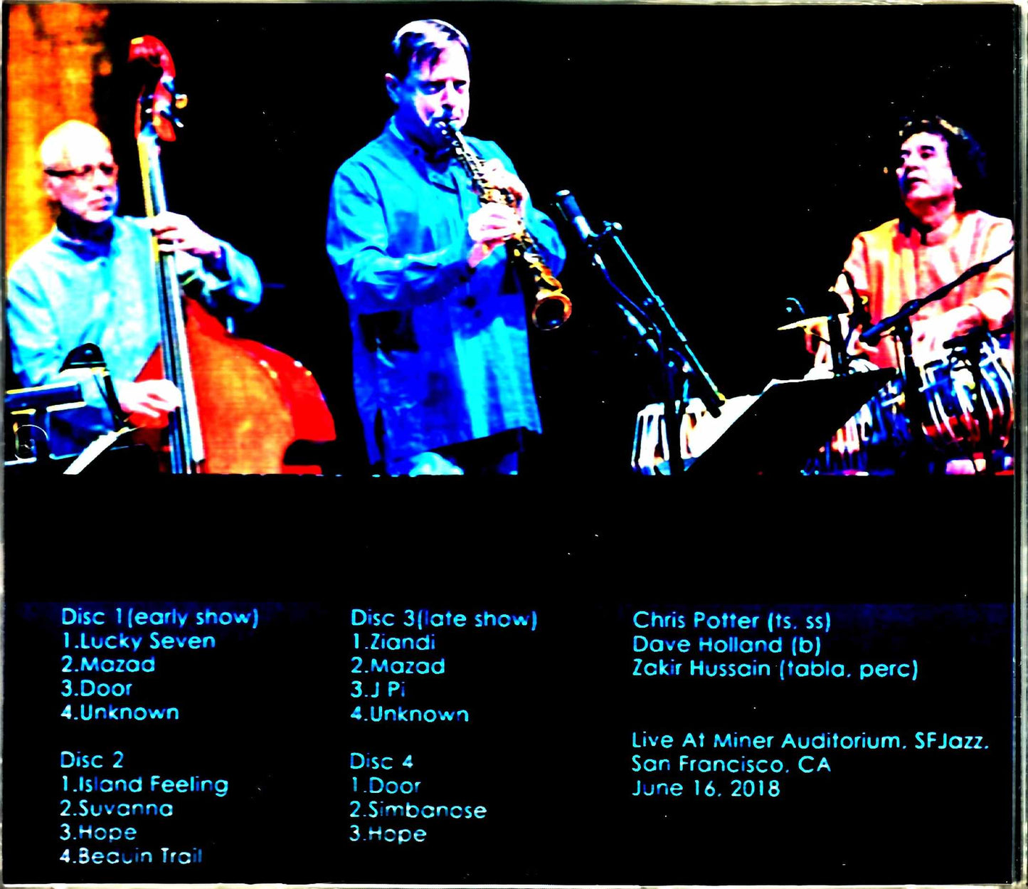 Dave Holland Chris Potter Zakir Hussain Chris Potter Dave Holland/CA,USA 2018 Complete