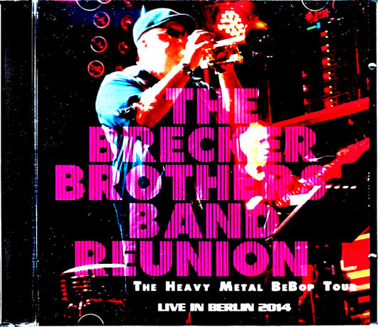 Brecker Brothers Band Reunion Brecker Brothers /Germany 2014 Complete