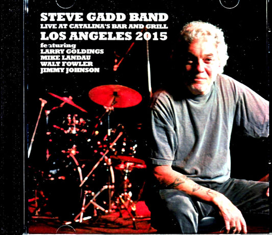 Steve Gadd Band Michael Landau Steve Gadd Michael Landau/CA,USA 2015 Complete
