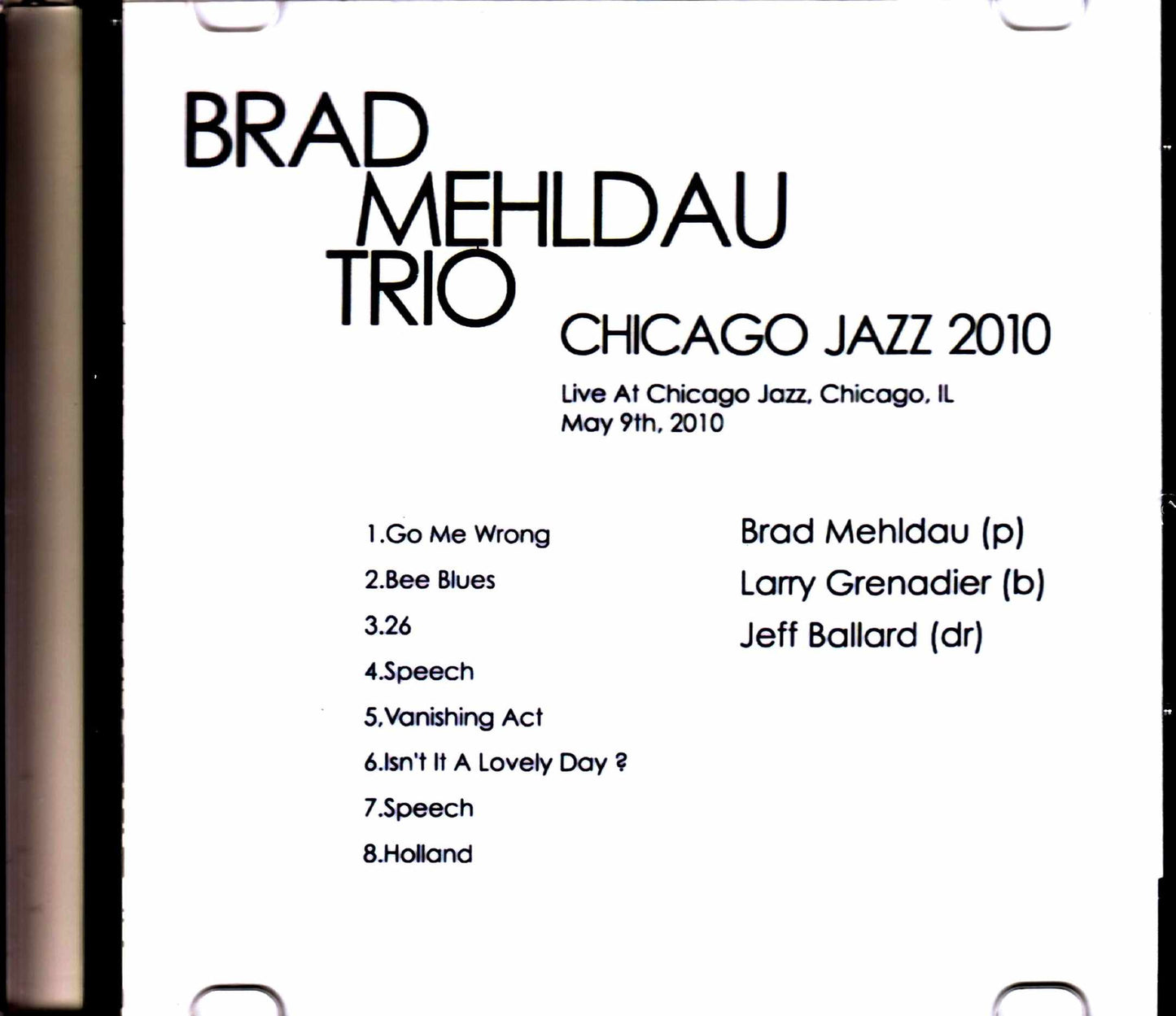Brad Mehldau Trio Brad Mehldau/IL,USA 2010