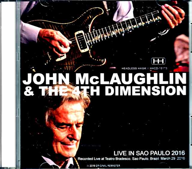 John McLaughlin & the 4th Dimension John McLaughlin/Brazil 2016 Complete