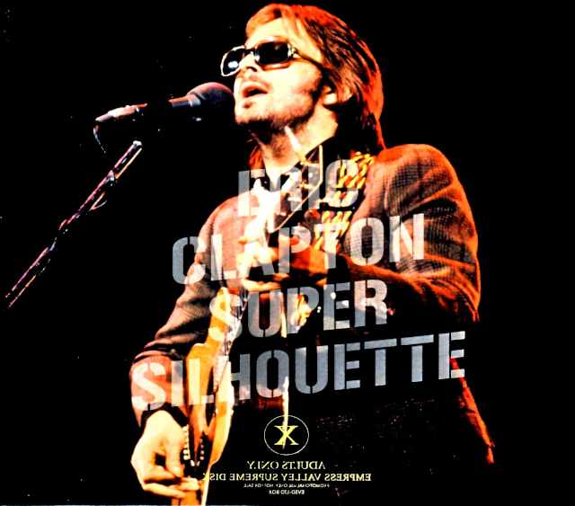 Eric Clapton/NY,USA 7.13.1974 Complete Soundboard and Audience Mix Tapes