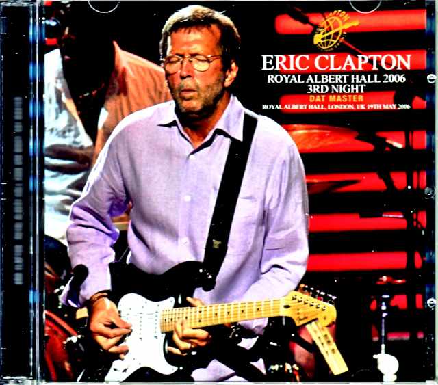 Eric Clapton/London,UK 5.19.2006 DAT Master