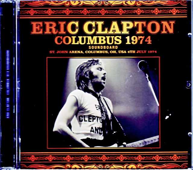 Eric Clapton /OH,USA 1974 Complete Upgrade