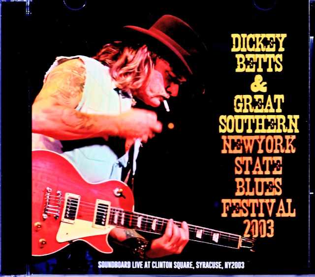 Dickey Betts Great Southern/NY,USA 2003 Complete