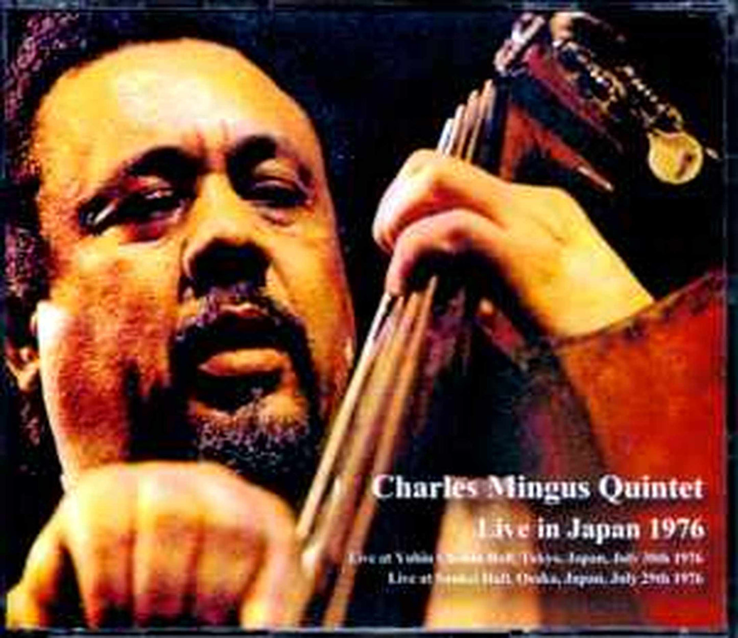 Charles Mingus Quintet/Tokyo & Osaka,Japan 1976