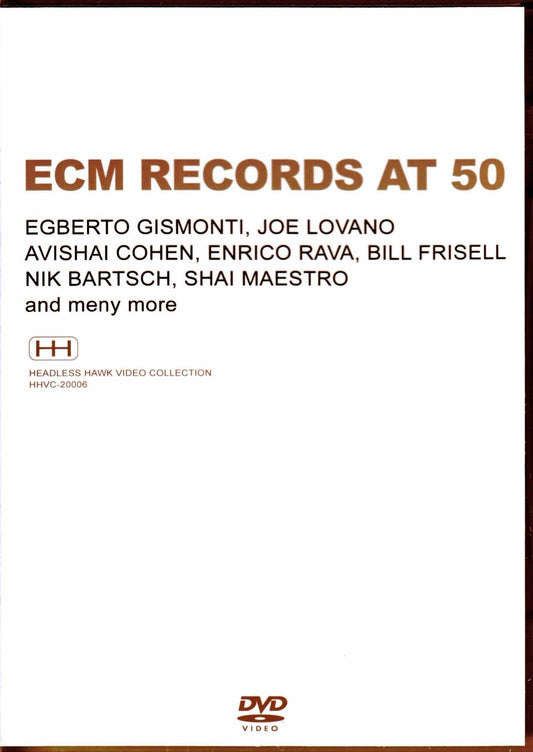 Various Artists Egberto Gismonti, Enrico Rava, Bill Frisell, Joe Lovano/ECM Records 50th Anniversary Concert