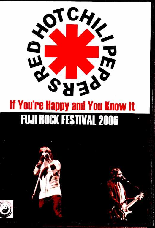 Red Hot Chili Peppers/Fuji Rock Festival 2006 Niigata,Japan 2006