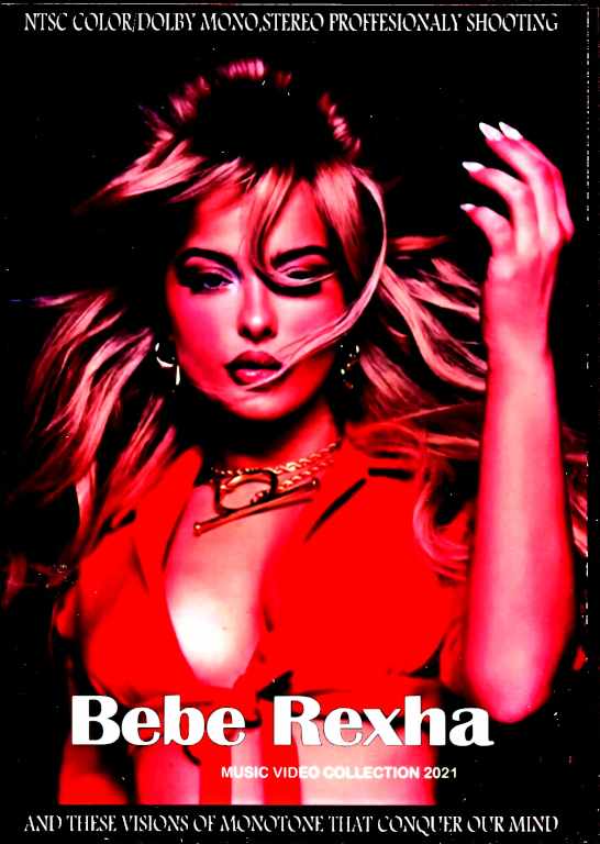 Bebe Rexha/Music Video Collection 2021