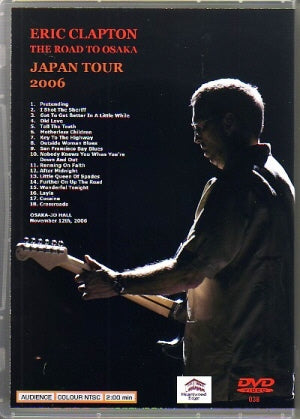 Eric Clapton/Osaka Japan 2006
