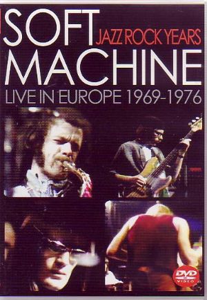 Soft Machine/Live in Europe 1969-1976