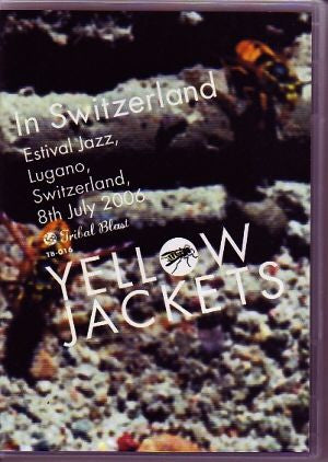 Yellow Jackets/Switzerland 2006