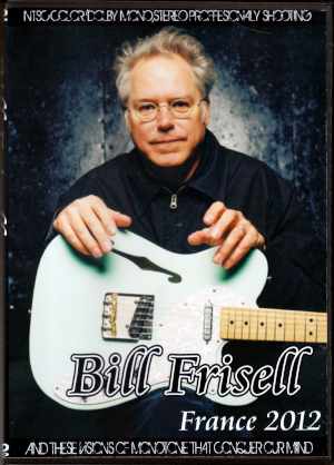 Bill Frisell/France 2012
