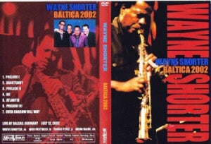Wayne Shorter/BALTICA 2002