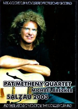 Pat Metheny Quartet,Michael Brecker/Germany 2003