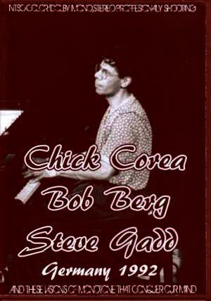 Chick Corea, Bob Berg, Steve Gadd/Germany 1992