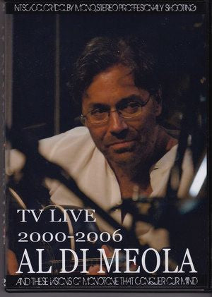 Al Di Meola/TV Live 2000-2006