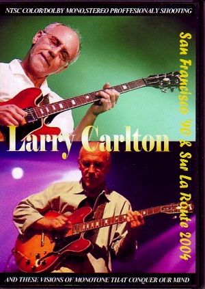 Larry Carlton/San Francisco 1990 & 2004