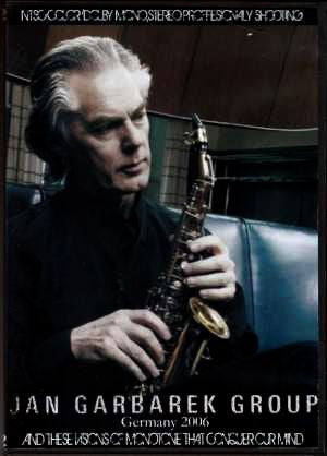 Jan Garbarek/Germany 2006